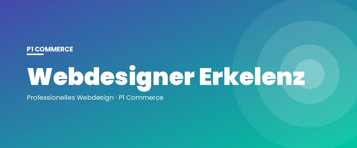 Webdesigner Erkelenz – P1 Commerce Webagentur